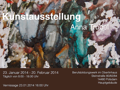 Anna Trubel 2014 Kunstausstellung